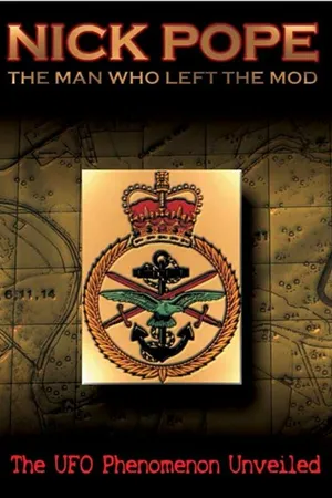 Постер к фильму Nick Pope: The Man Who Left the MOD (2006)