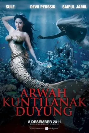 Постер к фильму Arwah kuntilanak duyung (2011)