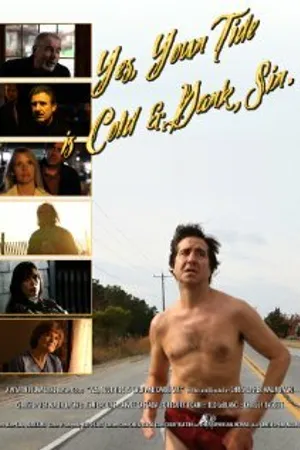 Постер к фильму Yes, Your Tide Is Cold and Dark, Sir (2013)