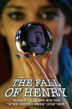 Постер к фильму The Fall of Henry (2011)