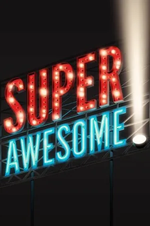 Постер к фильму Super Awesome! (2015)