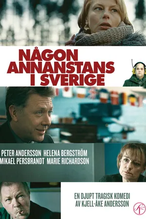 Постер к фильму Någon annanstans i Sverige (2011)
