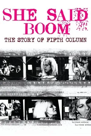 Постер к фильму She Said Boom: The Story of Fifth Column (2012)