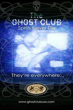 Постер к фильму The Ghost Club: Spirits Never Die (2013)
