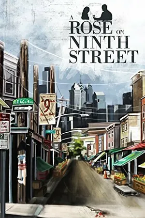 Постер к фильму A Rose on Ninth Street (2013)