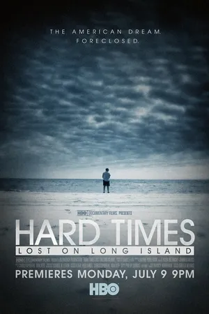Постер к фильму Hard Times: Lost on Long Island (2012)