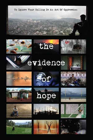 Постер к фильму The Evidence of Hope (2013)