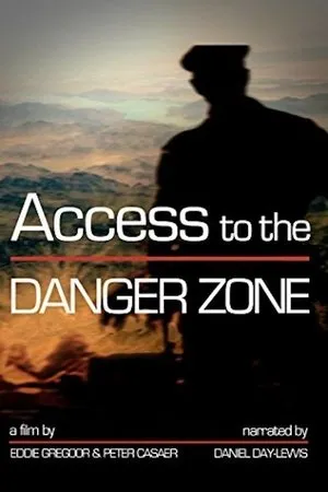 Постер к фильму Access to the Danger Zone (2012)