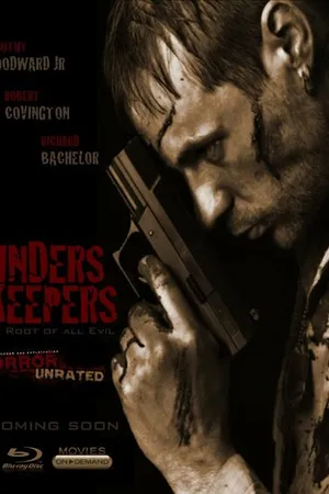 Постер к фильму Finders Keepers: The Root of All Evil (2013)