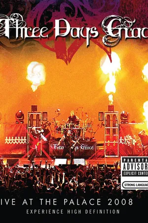 Постер к фильму Three Days Grace: Live at the Palace 2008 (2008)