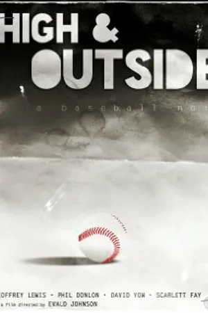 Постер к фильму High & Outside: a baseball noir (2017)