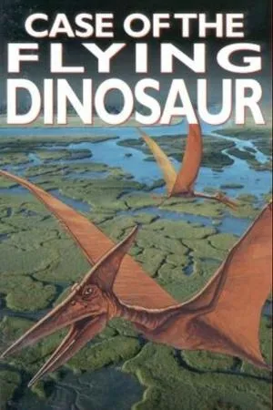 Постер к фильму The Case of the Flying Dinosaur (1990)