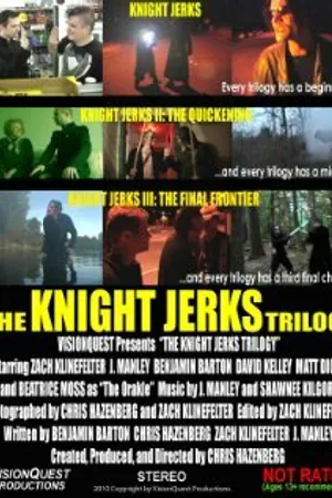 Постер к фильму The Knight Jerks Trilogy (2010)
