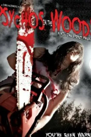 Постер к фильму Psychos in the Woods (2012)