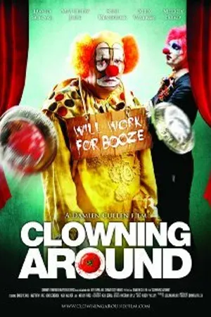 Постер к фильму Clowning Around (2013)
