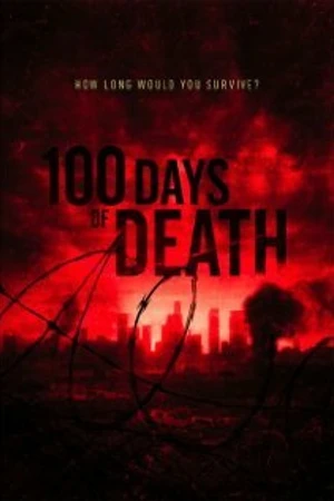 Постер к фильму 100 Days of Death (2012)