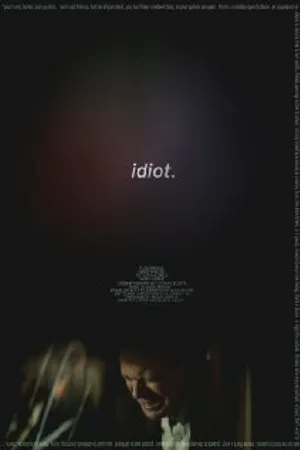 Постер к фильму Idiot. (2013)