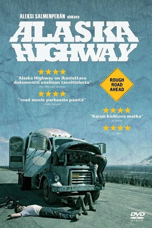 Постер к фильму Alaska Highway (2013)