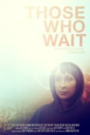 Постер к фильму Those Who Wait (-)