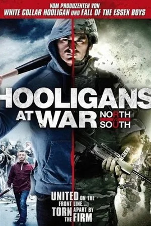 Постер к фильму Хулиганы на войне: Север против Юга (2015)