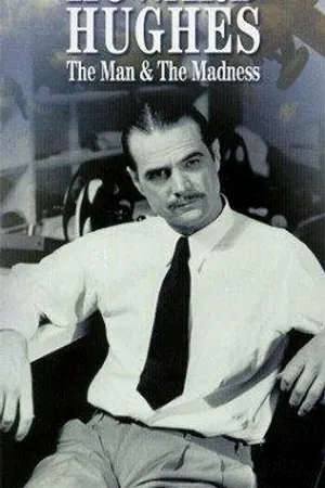 Постер к фильму Howard Hughes: The Man and the Madness (1999)