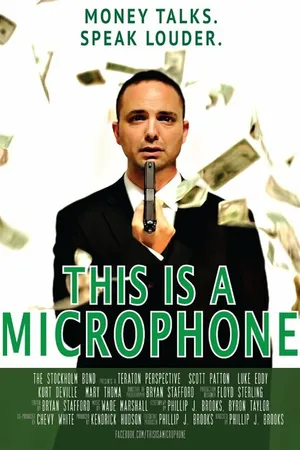 Постер к фильму This Is a Microphone (2012)