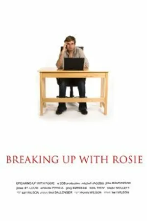 Постер к фильму Breaking Up with Rosie (2013)