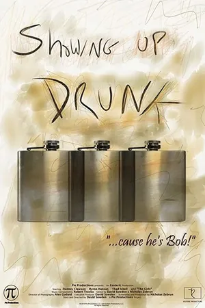 Постер к фильму Showing Up Drunk (2015)