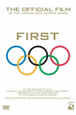 Постер к фильму First: The Official Film of the London 2012 Olympic Games (2012)