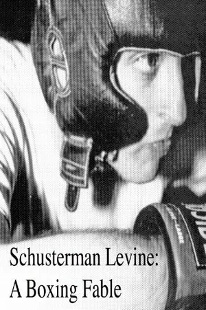 Постер к фильму Schusterman Levine: A Boxing Fable (2002)