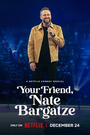 Постер к фильму Your Friend, Nate Bargatze (2024)