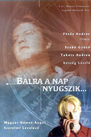 Постер к фильму Balra a nap nyugszik (2000)