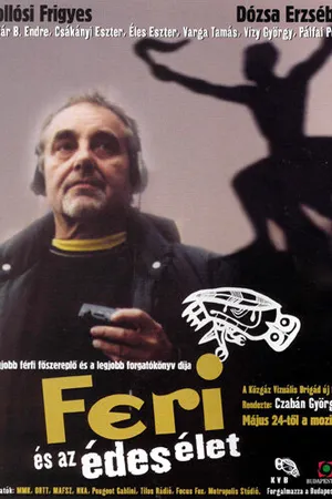 Постер к фильму Feri és az édes élet (2001)