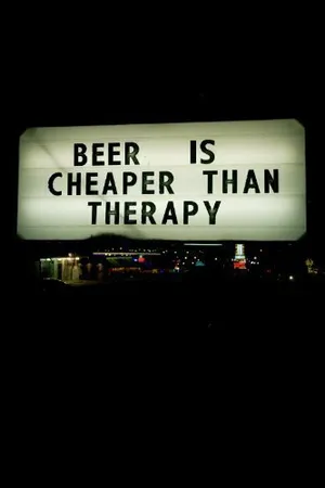 Постер к фильму Beer Is Cheaper Than Therapy (2011)