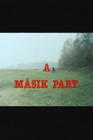 Постер к фильму A másik part (1983)