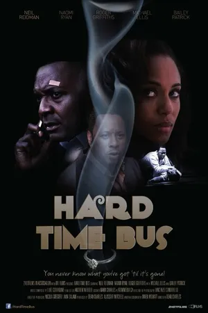 Постер к фильму Hard Time Bus (2015)