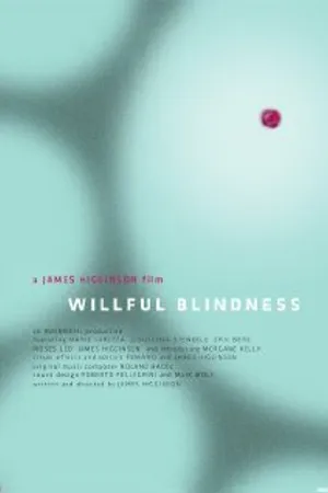 Постер к фильму Willful Blindness (2012)
