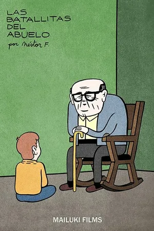 Постер к мультфильму Las batallitas del abuelo (2011)