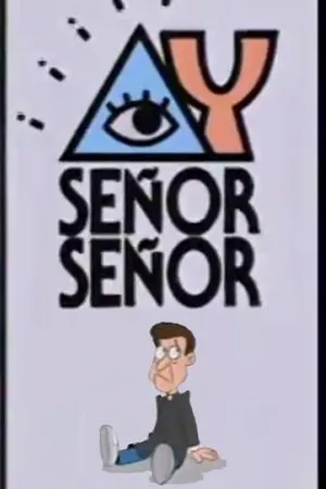 Постер к сериалу ¡Ay, Señor, Señor! (1994 - 1996)