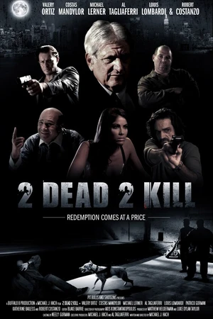 Постер к фильму 2 Dead 2 Kill (2013)