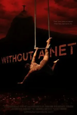 Постер к фильму Without a Net (2012)