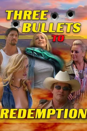 Постер к фильму Three Bullets to Redemption (2018)