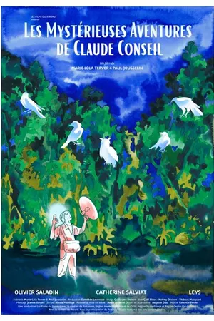 Постер к фильму Les Mystérieuses Aventures de Claude Conseil (2023)