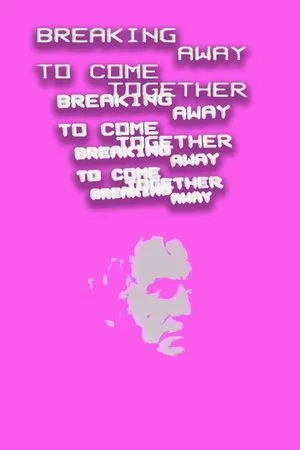 Постер к фильму Breaking Away to Come Together (1984)