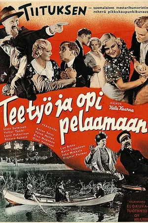 Постер к фильму Tee työ ja opi pelaamaan (1936)