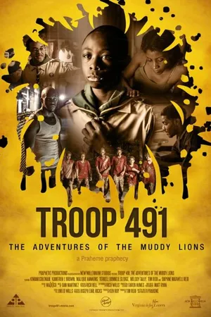 Постер к фильму Troop 491: the Adventures of the Muddy Lions (2013)