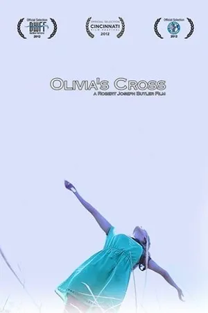 Постер к фильму Olivia's Cross (2012)