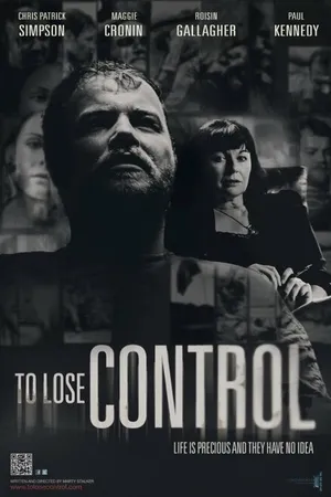 Постер к фильму To Lose Control (2013)