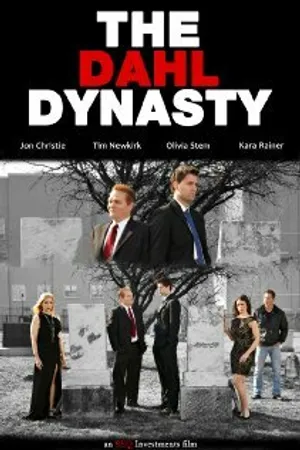 Постер к фильму The Dahl Dynasty (2012)