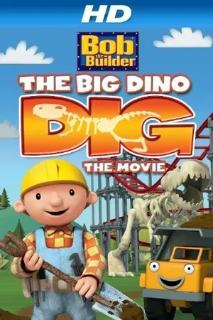 Постер к фильму Bob the Builder: Big Dino Dig (2011)